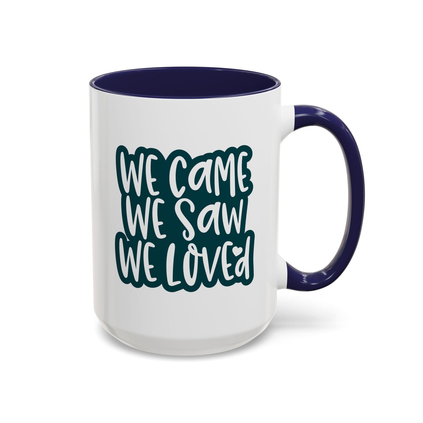 Adventure Mug - We Came We Saw We Loved