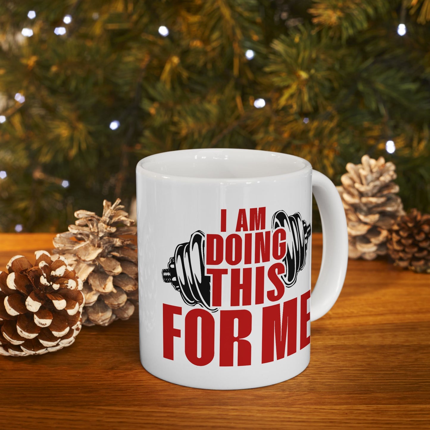 Motivation Mug - I Am Doing This For Me Training