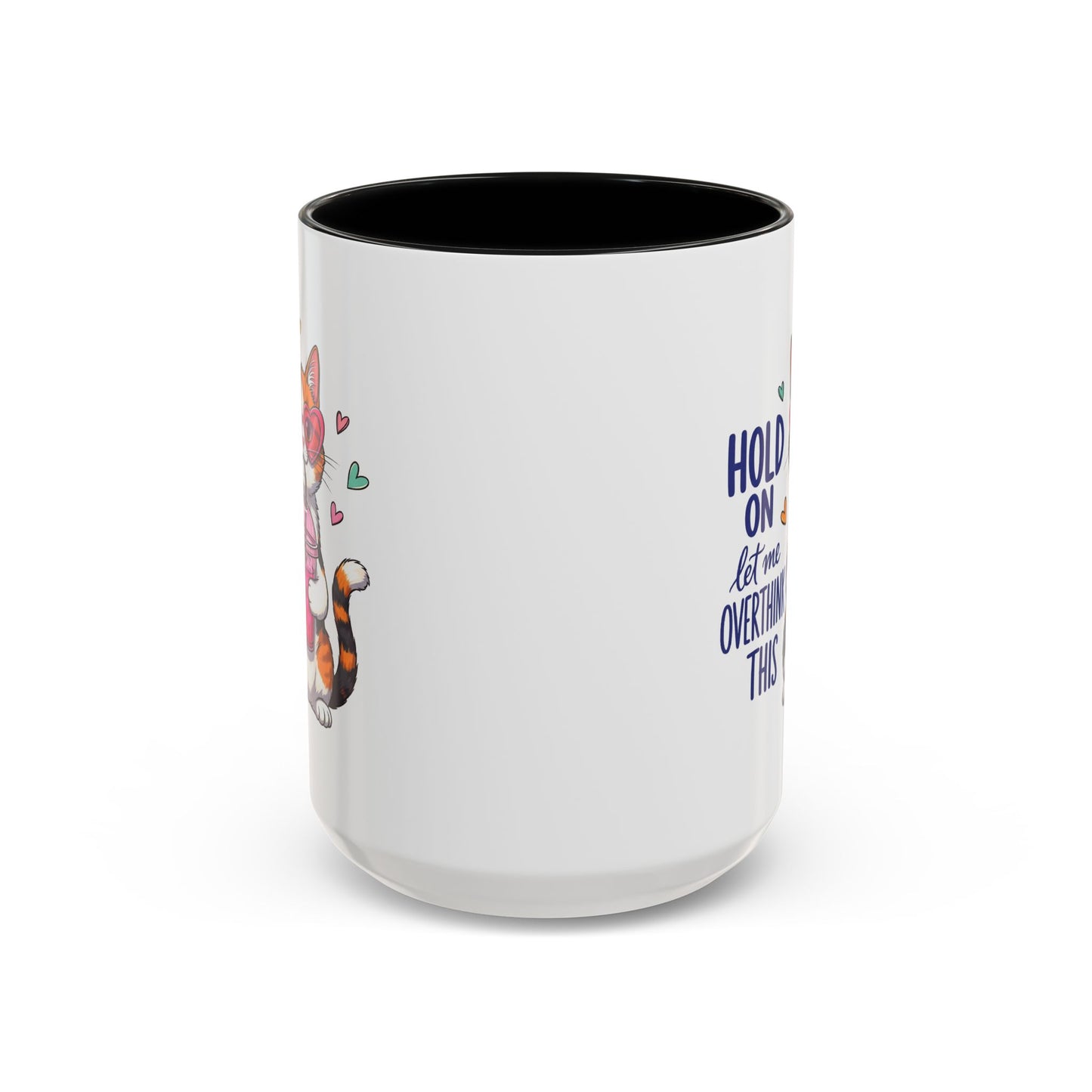 Animal Mug - Hold On Let Me Overthink This