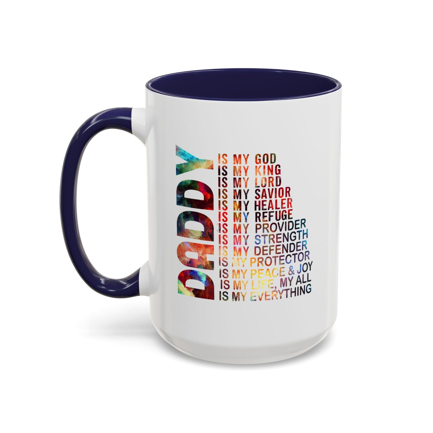 Father's Day Mug - Daddy is My Everthing