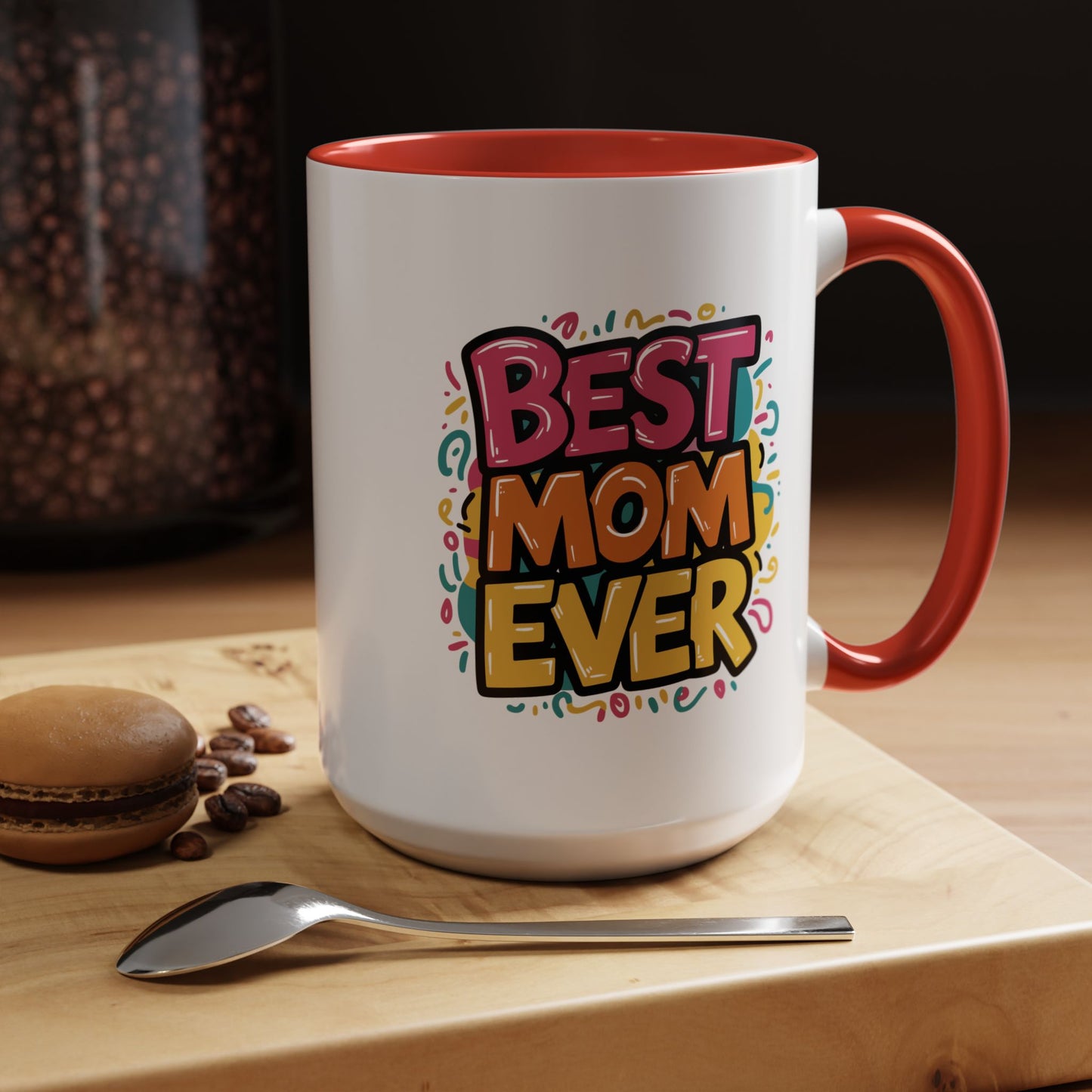 Mother's Day Mug - Best Mom Ever Banner