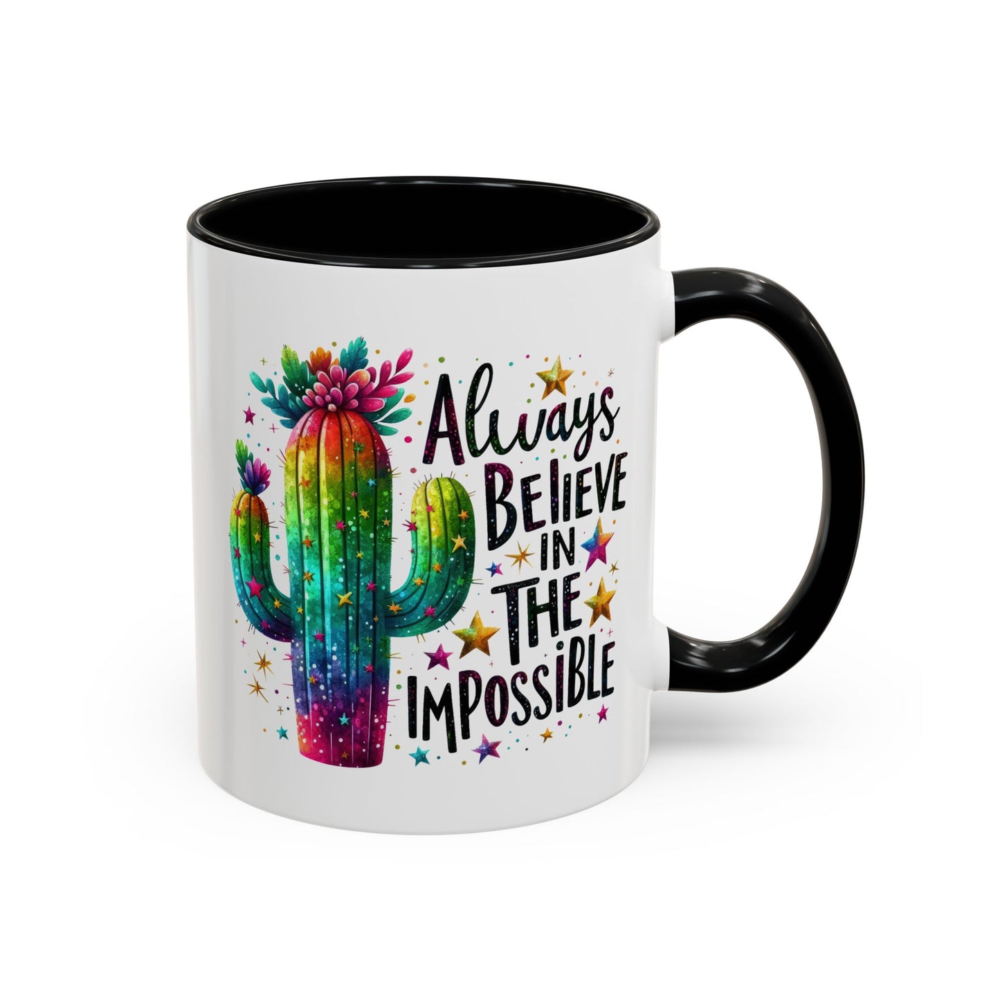 Motivation Mug - Always Believe In The Impossible