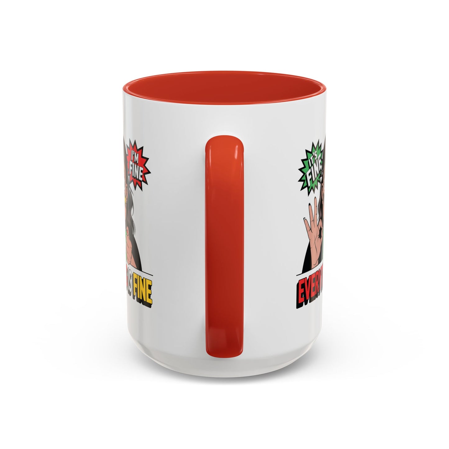 Humor Mug - Its Fine I'm Fine Mom