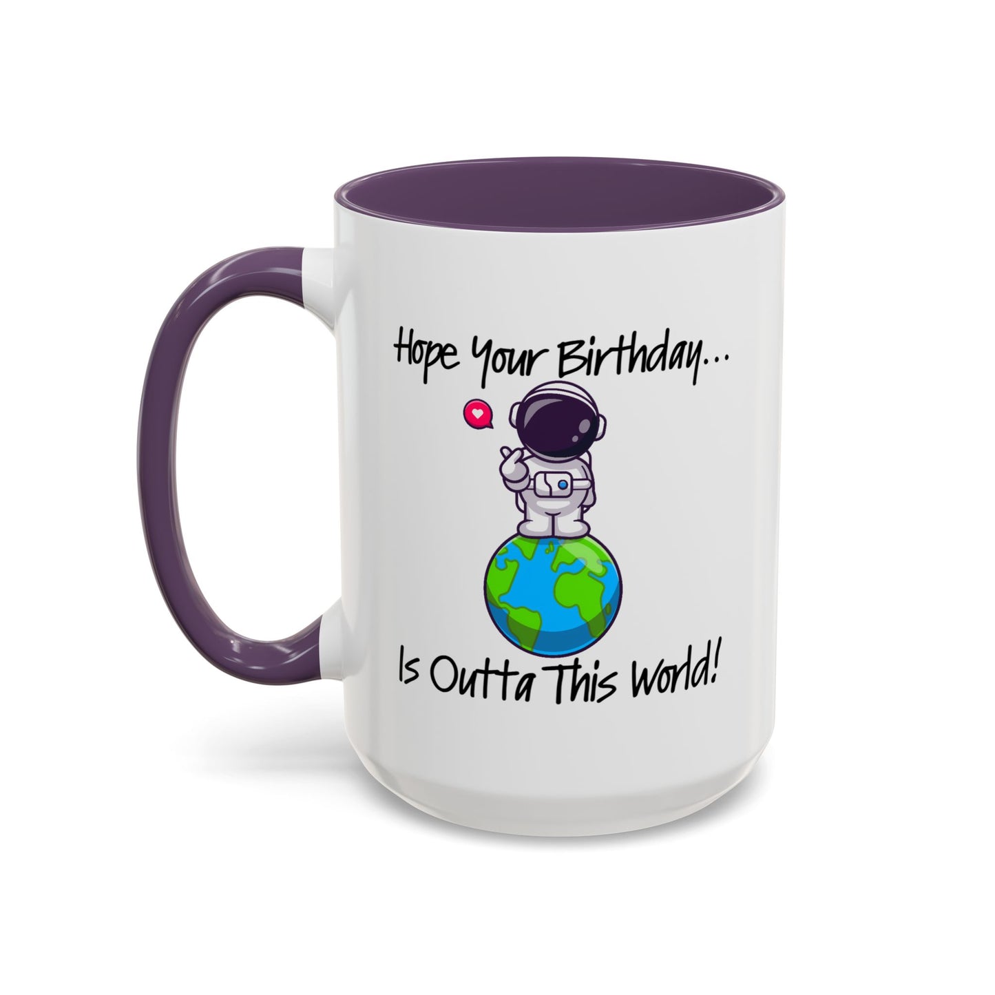 Birthday Mug - Outta This World