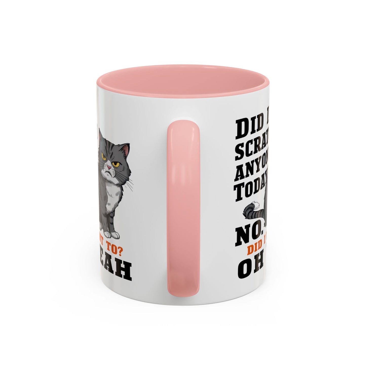 Animal Mug - Did I Scratch Anyone Today?