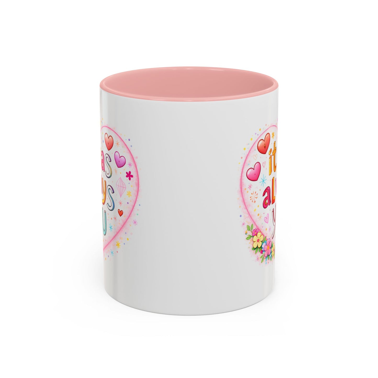 Anniversary Mug - It Was Always You