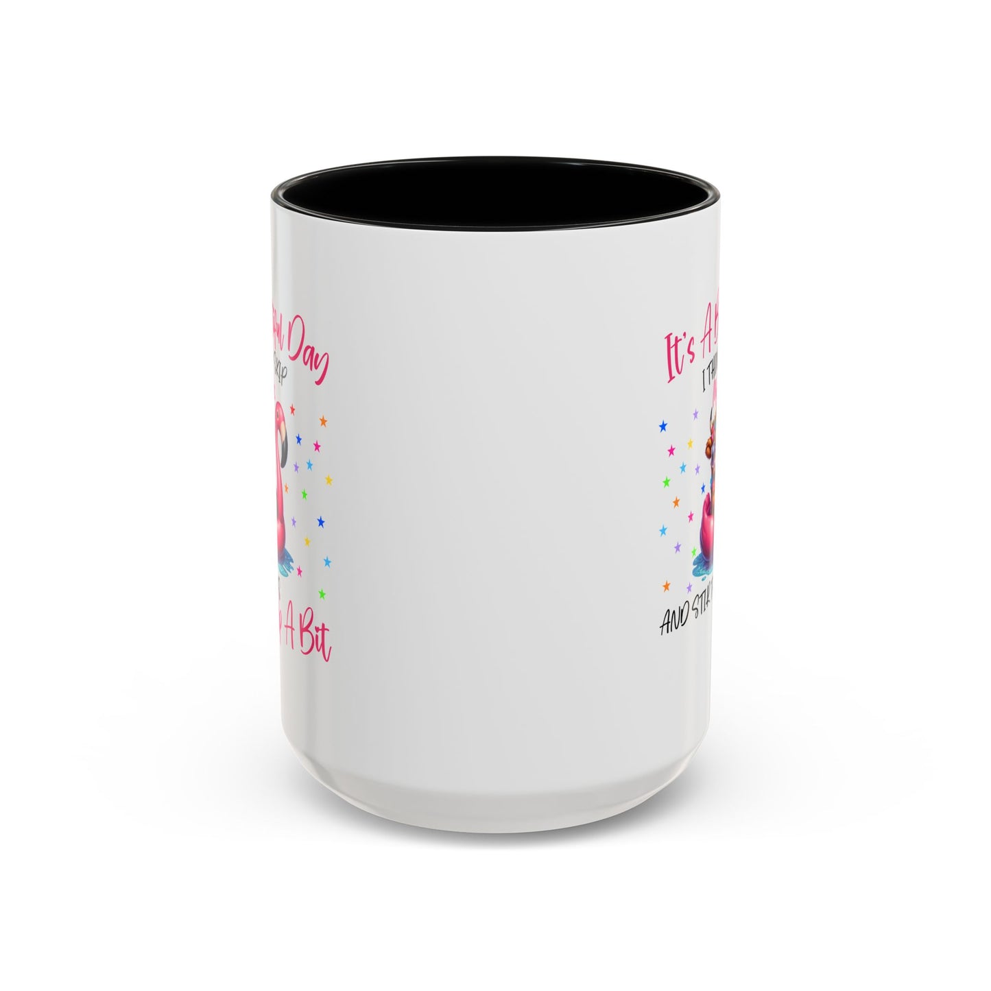 Humor Mug - It's a Beautiful Day