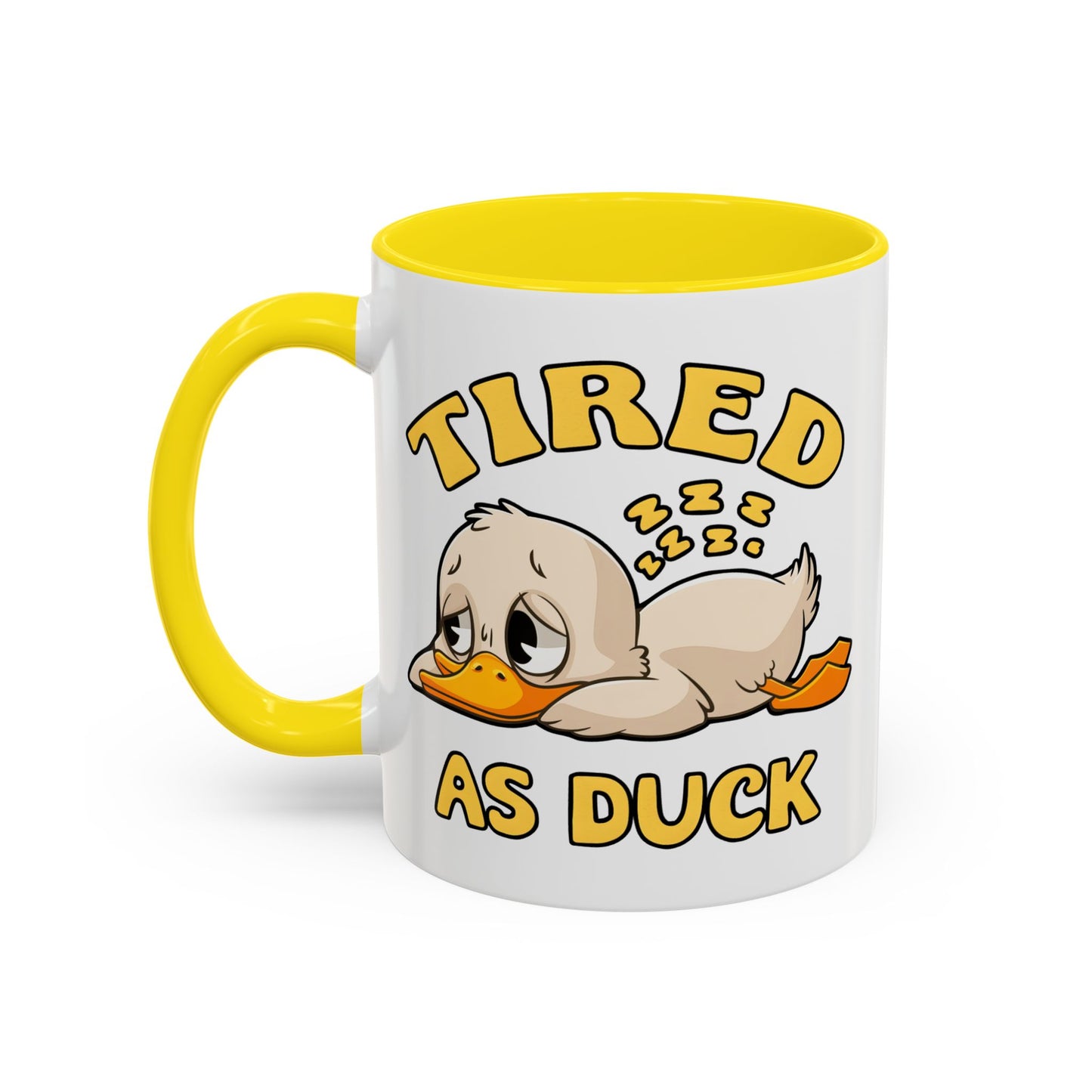 Humor Mug - Tired As Duck