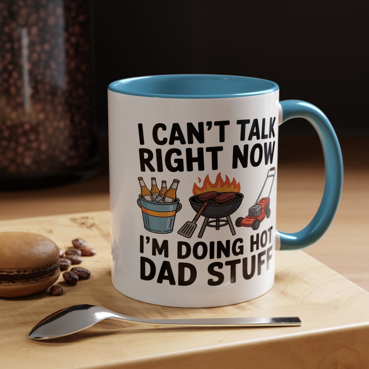 Father's Day Mug - I Can't Talk