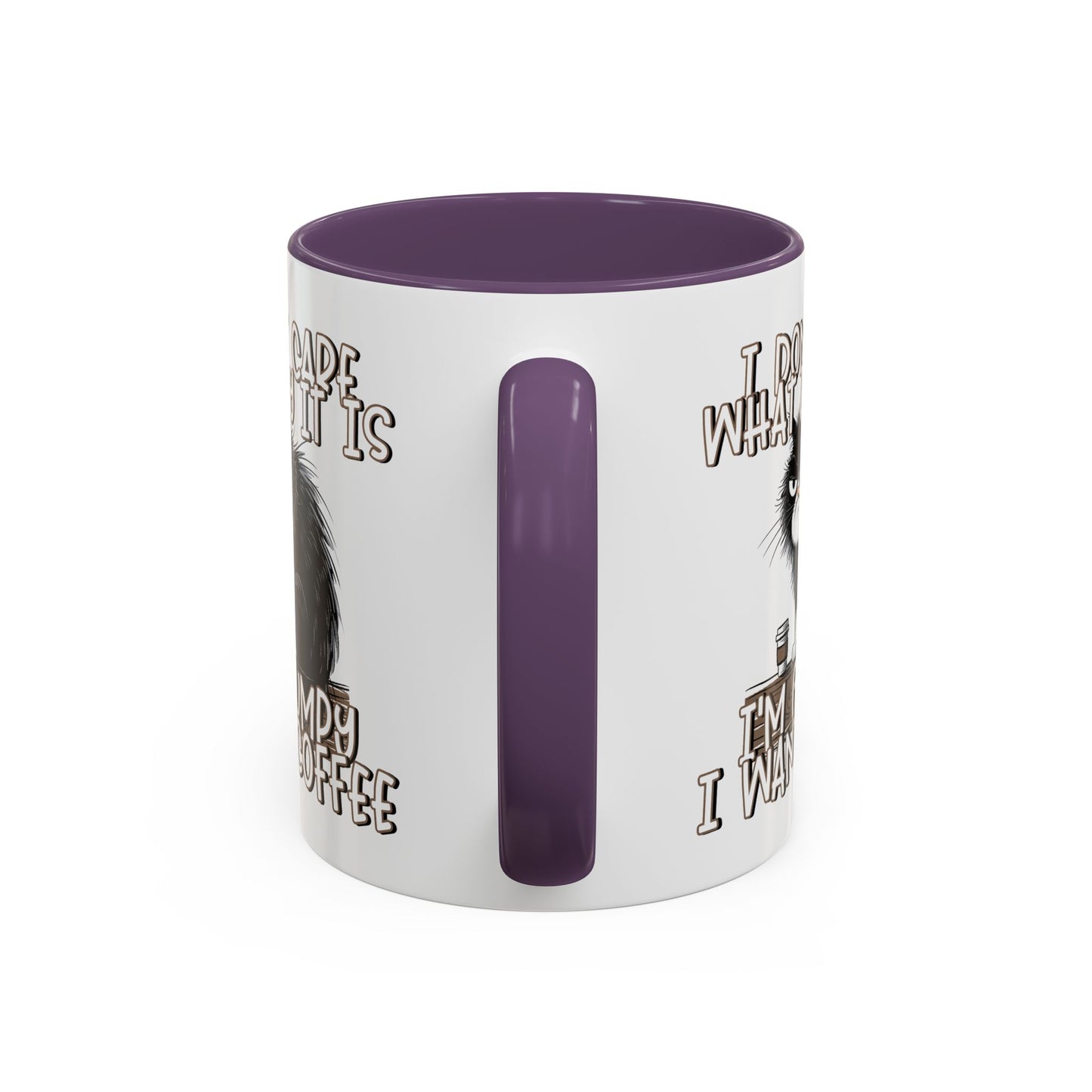 Humor Mug - I Don't Care What Day it is