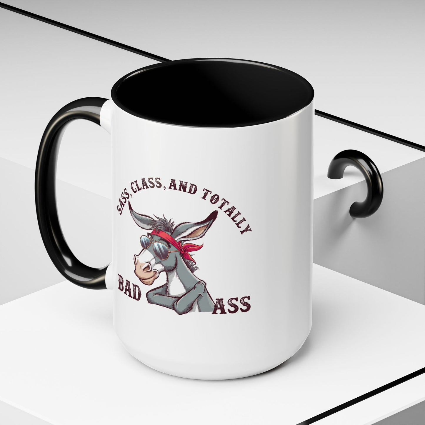Humor Mug - Sass, Class, And Totally Bad Ass Male