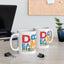 Motivation Mug - Dream Big Hustle Hard