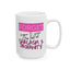 Adult Mug - Forget Sugar & Spice