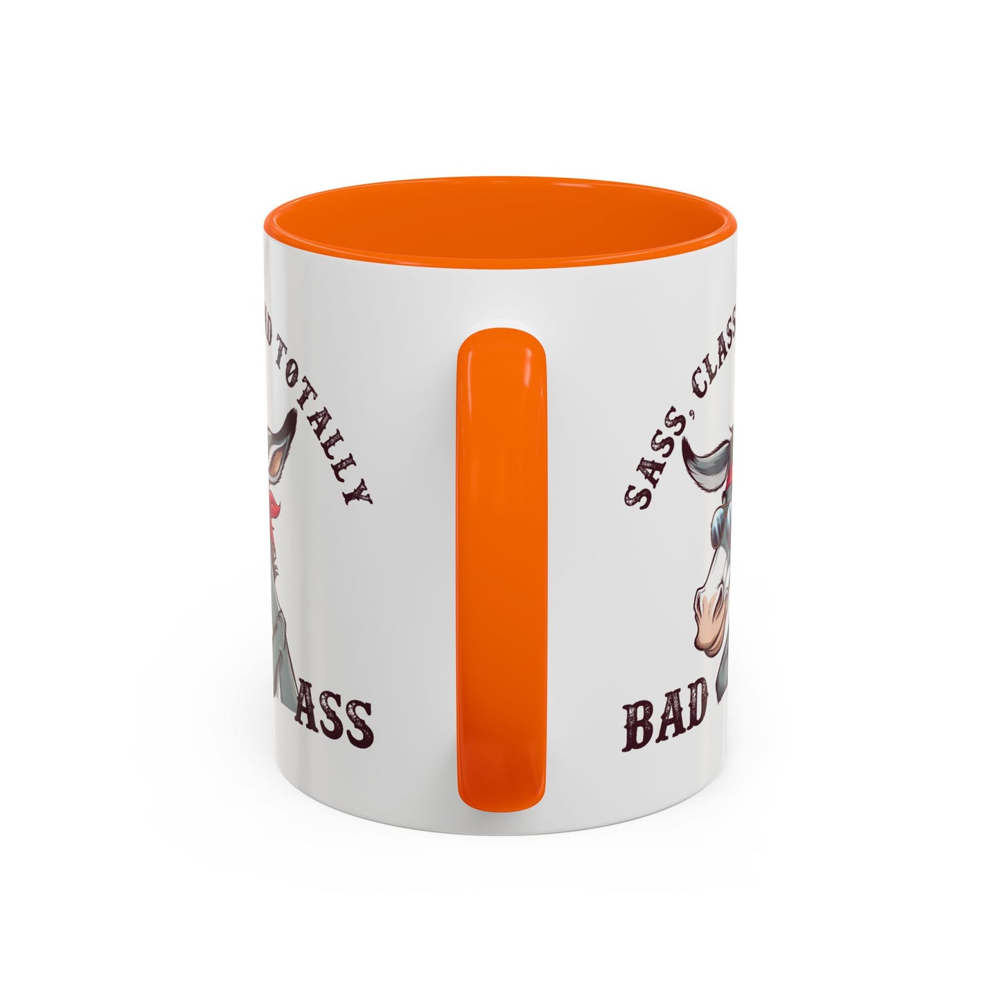 Humor Mug - Sass, Class, And Totally Bad Ass Male