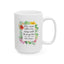 Valentine's Day Mug - When I Saw You