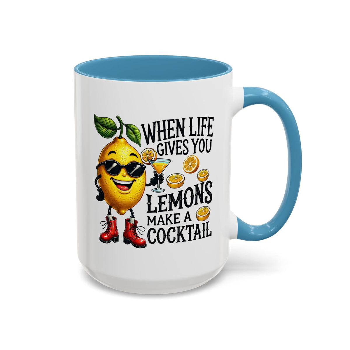 Humor Mug - When Life Gives You Lemons