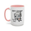 Birthday Mug - You Bot This