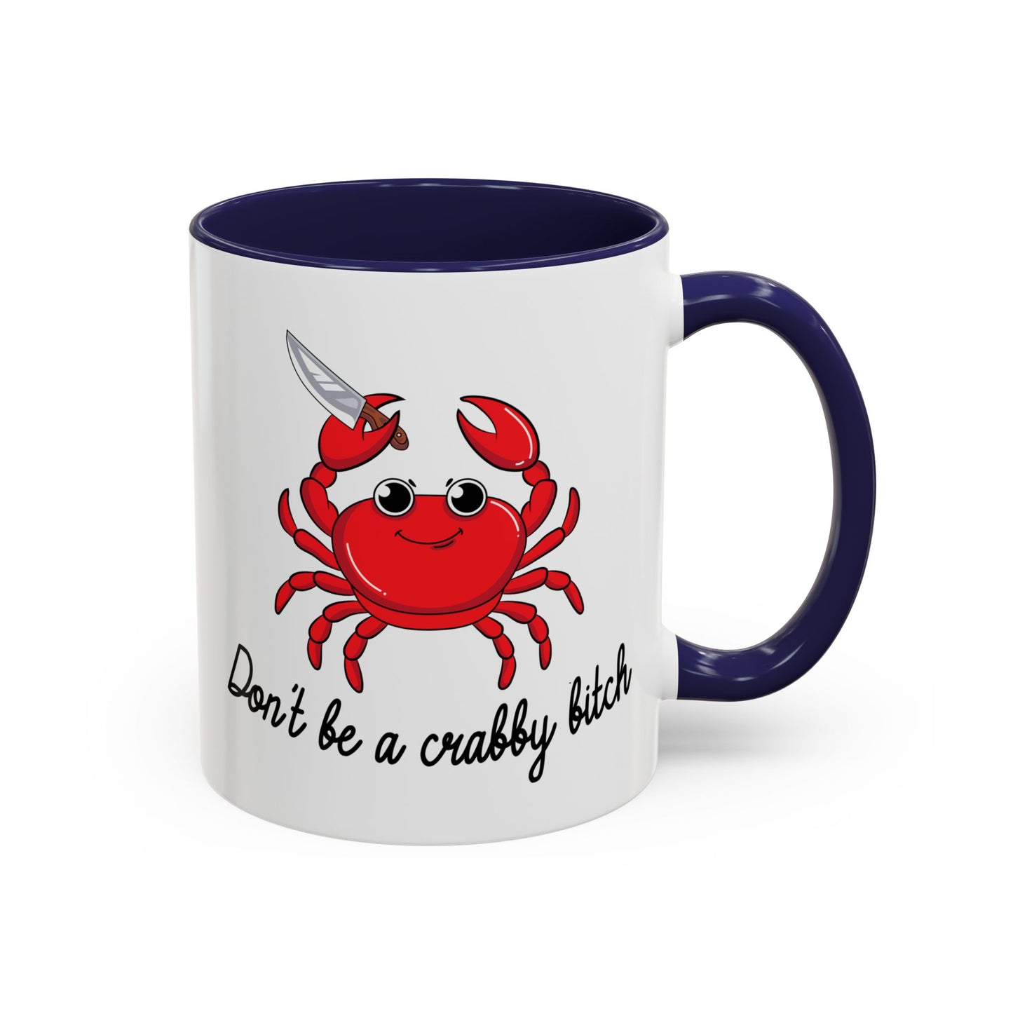 Adult Mug - Don't Be A Crabby Bitch