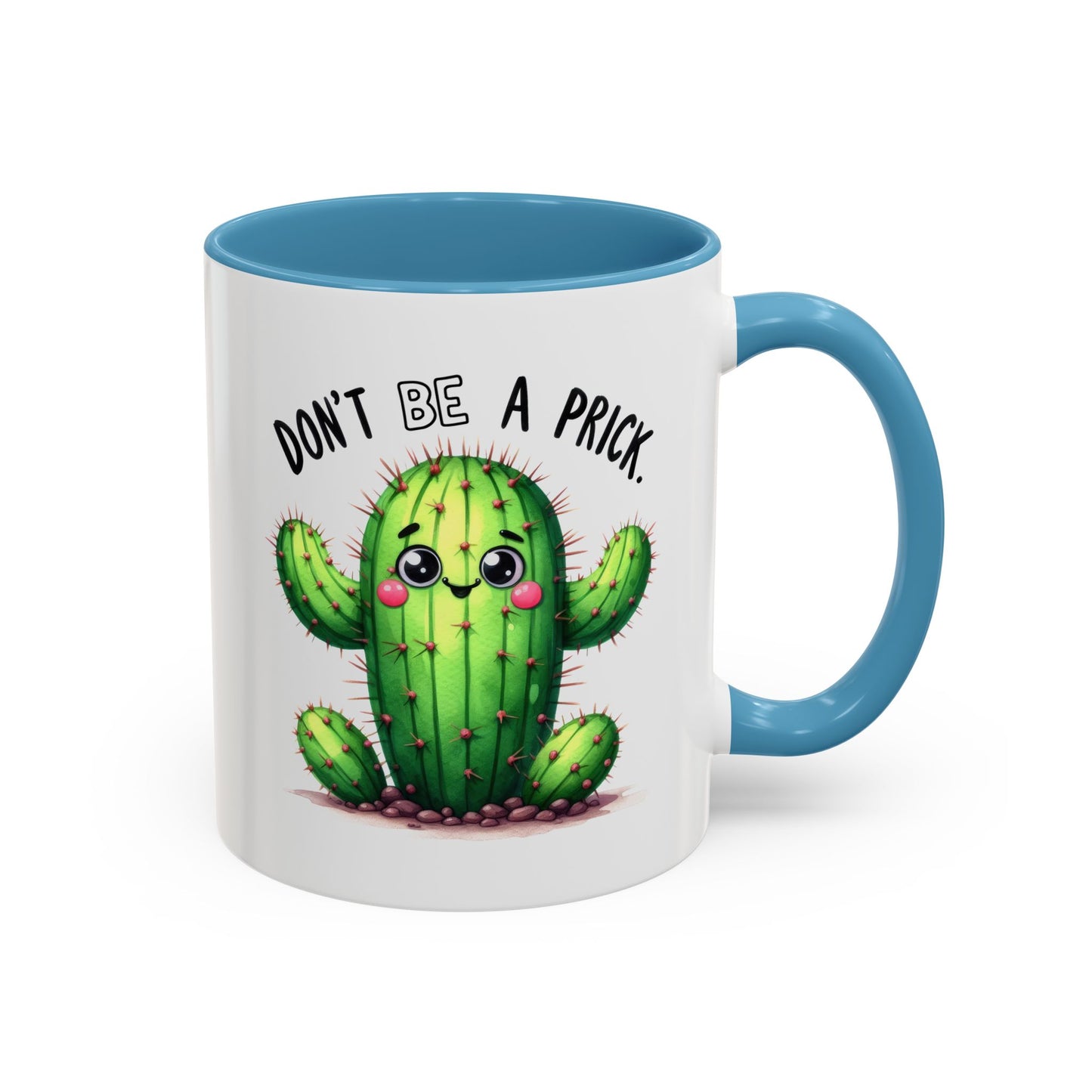 Humor Mug - Don't Be a Prick