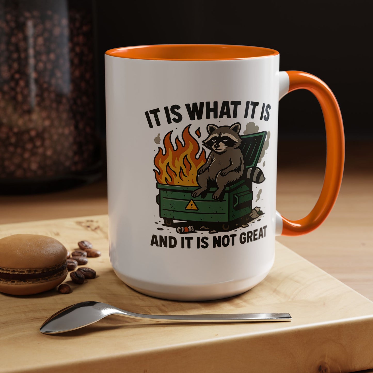 Humor Mug - It Is What It Is