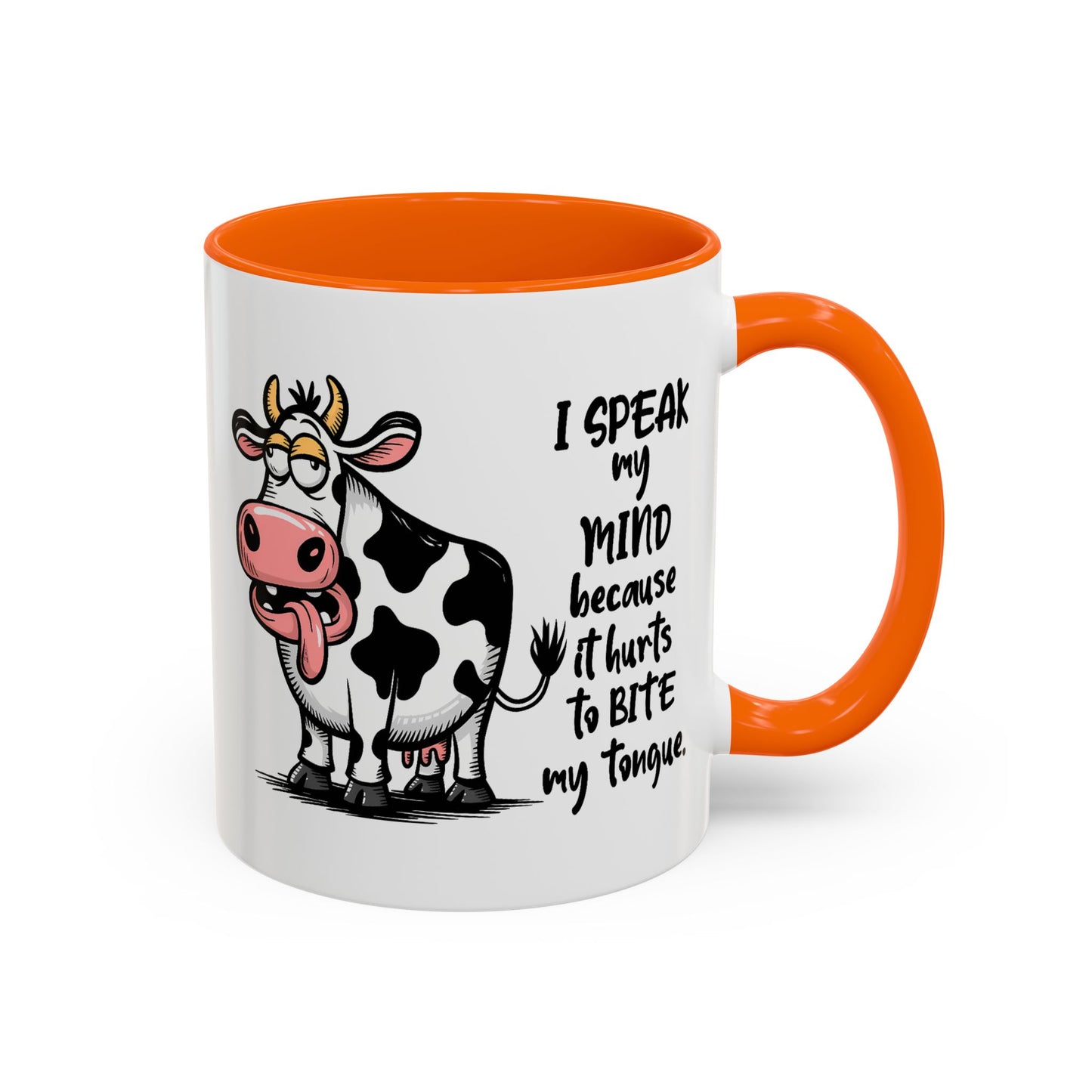 Humor Mug - I Speak My Mind