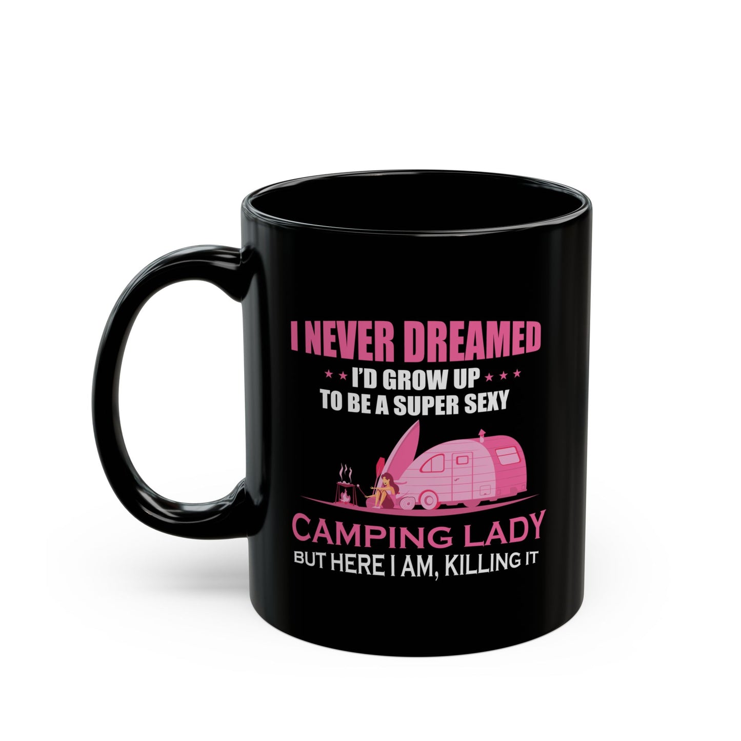Adventure Mug - I Never Dreamed Lady