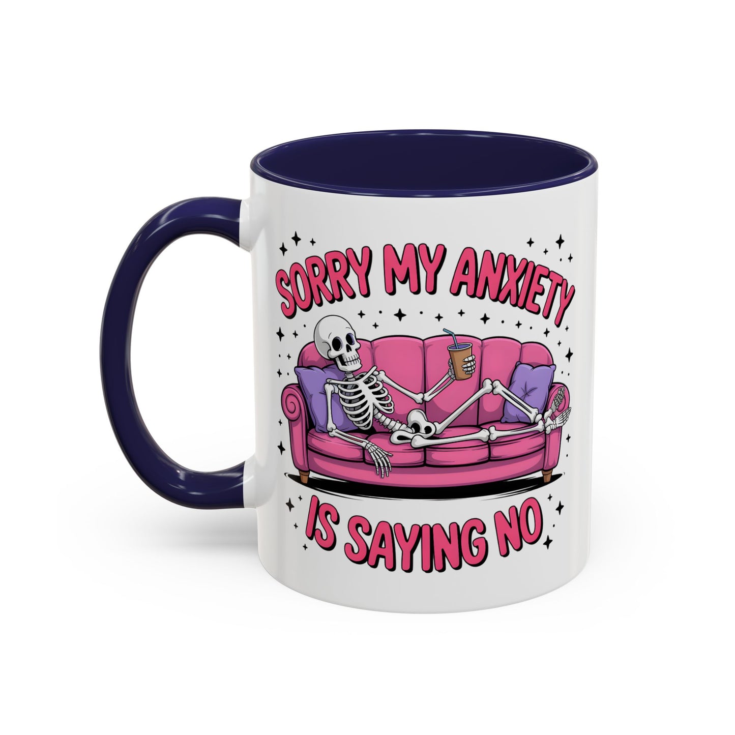 Humor Mug - Sorry My Anxiety