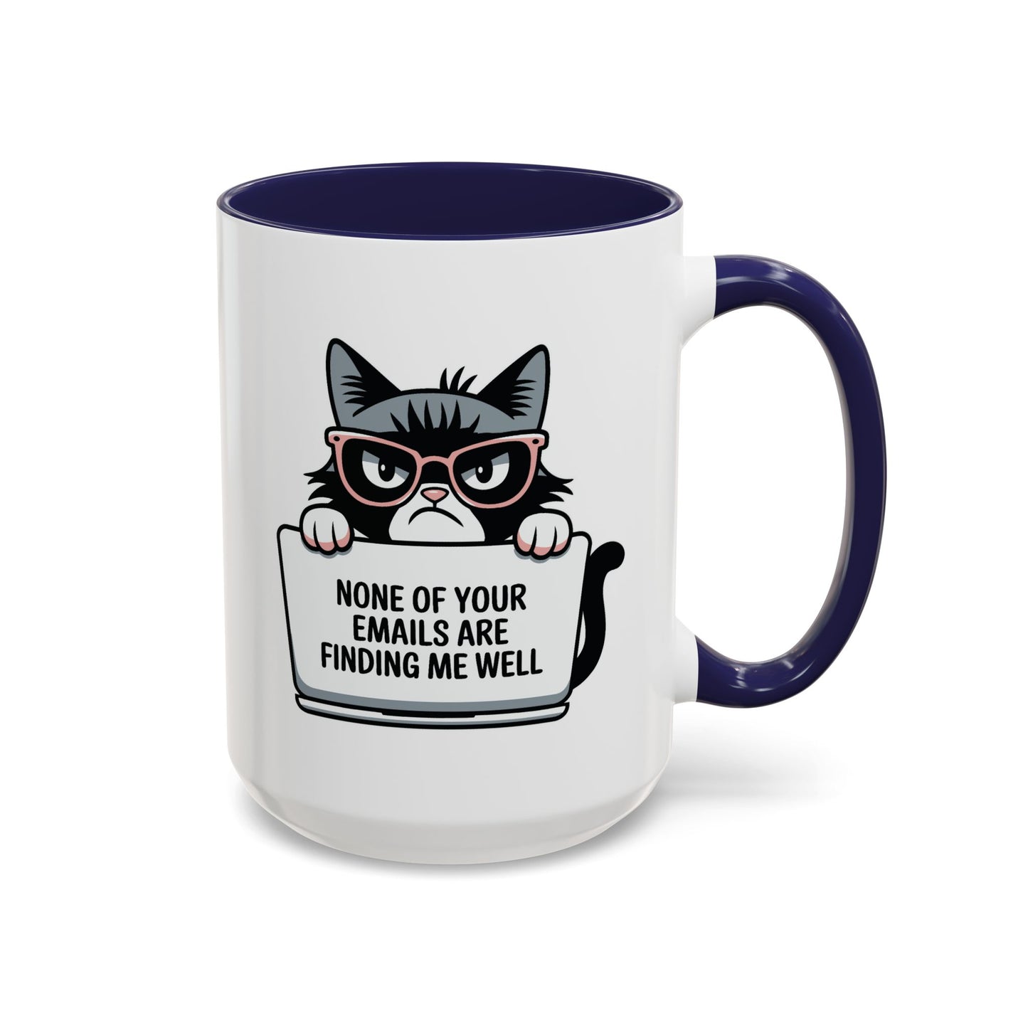 Humor Mug - None of Your Emails