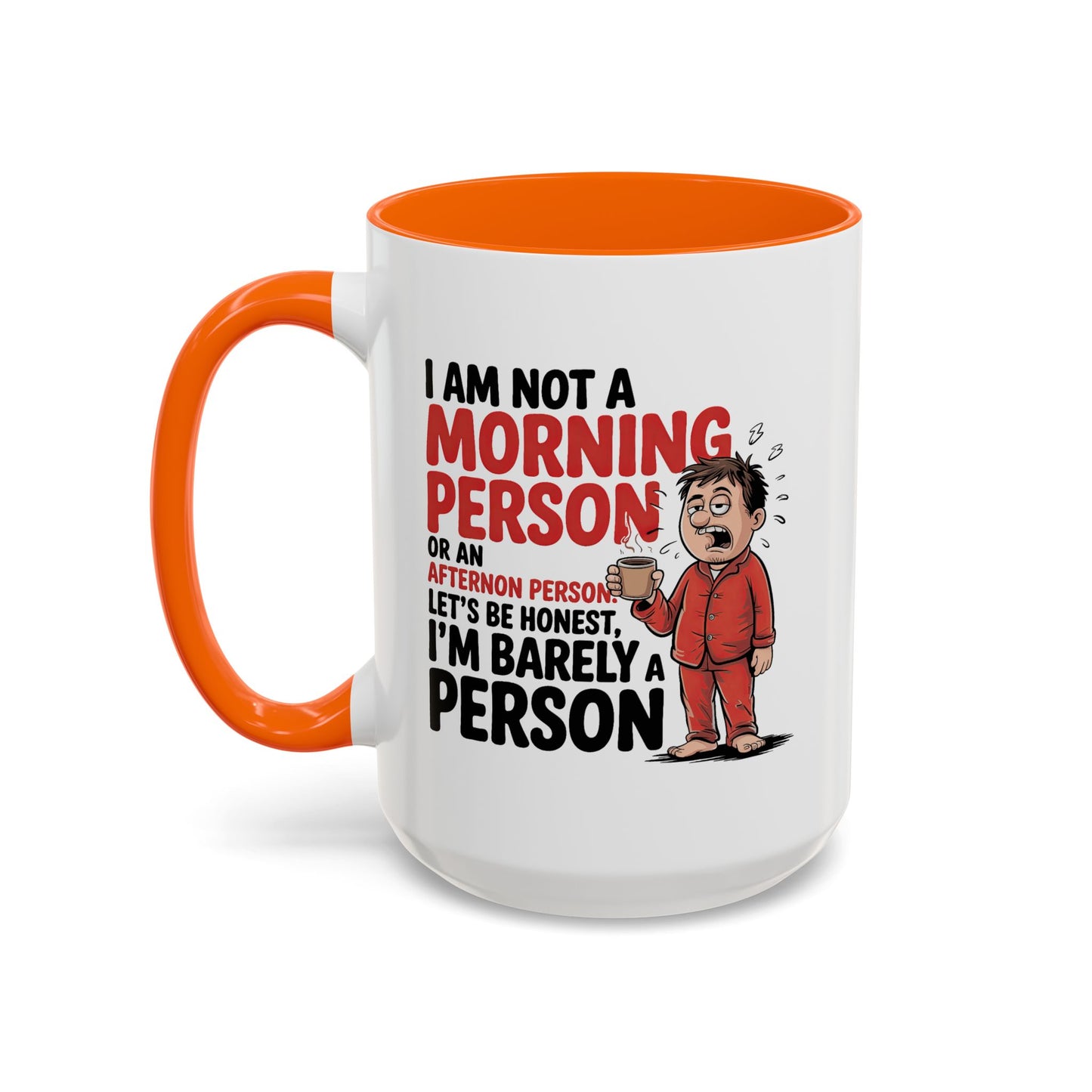 Adult Mug - I'm Not a Morning Person