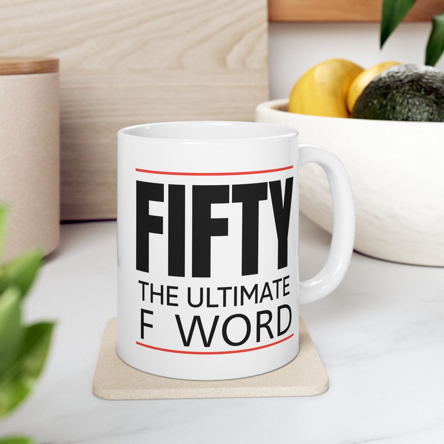 Birthday Mug - Fifty The Ultimate F Word