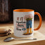 Humor Mug - If It Requires Pants Then No