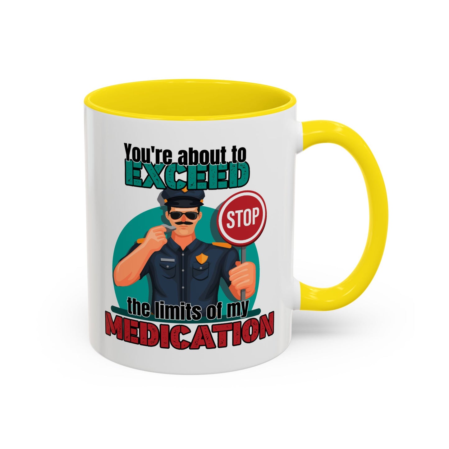 Humor Mug - You Are About To Exceed