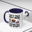 Father's Day Mug - I Can't Talk