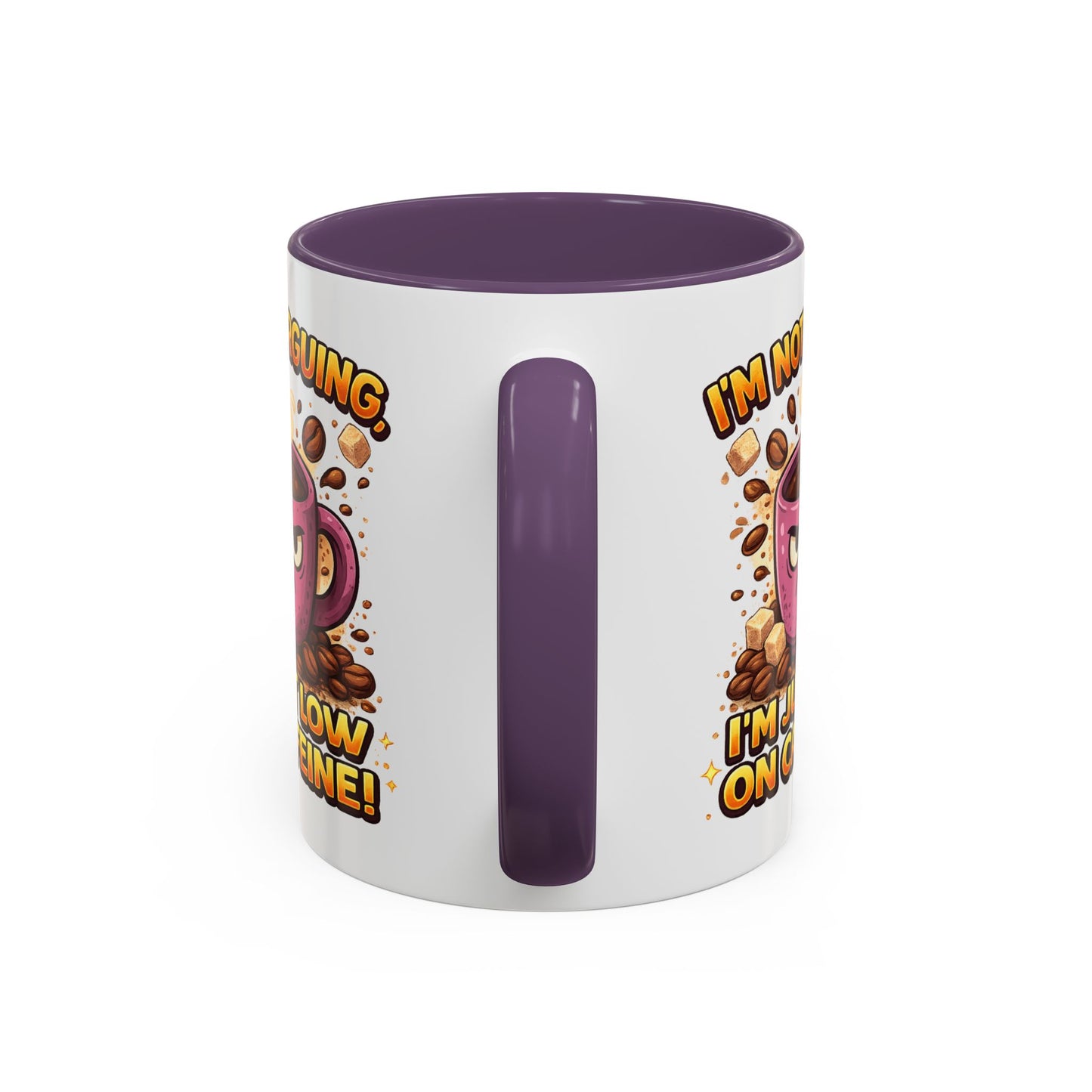 Humor Mug - I'm Not Arguing