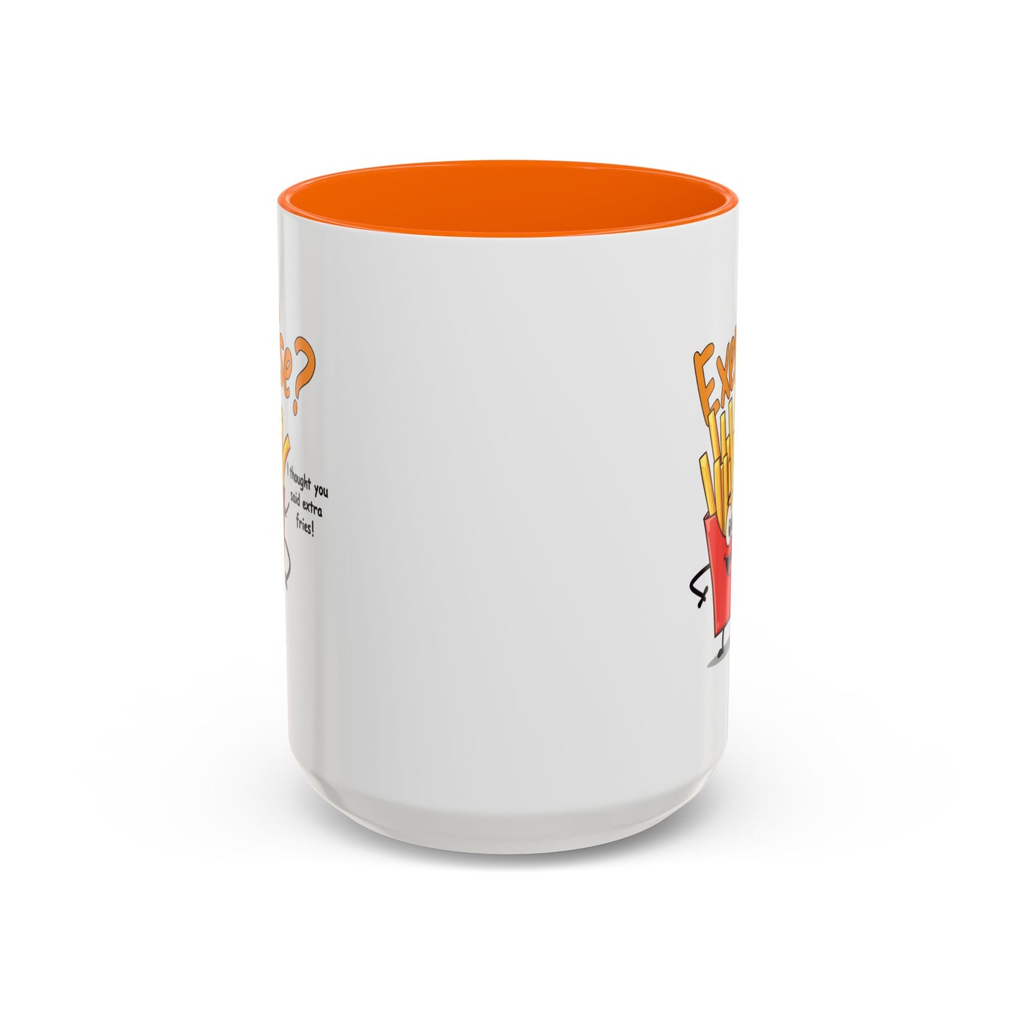 Humor Mug - Exercise I Thought You Said Extra Fries