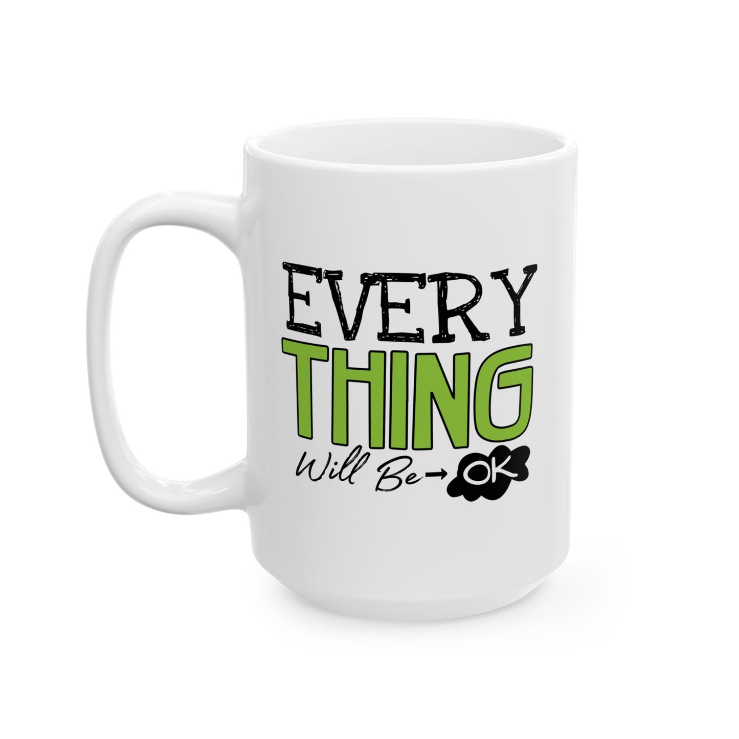 Wellness Mug - Everything Will Be Ok 1