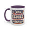 Humor Mug - If Only Common Sense Was More Common