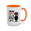 Humor Mug - I Work Hard So My Cat