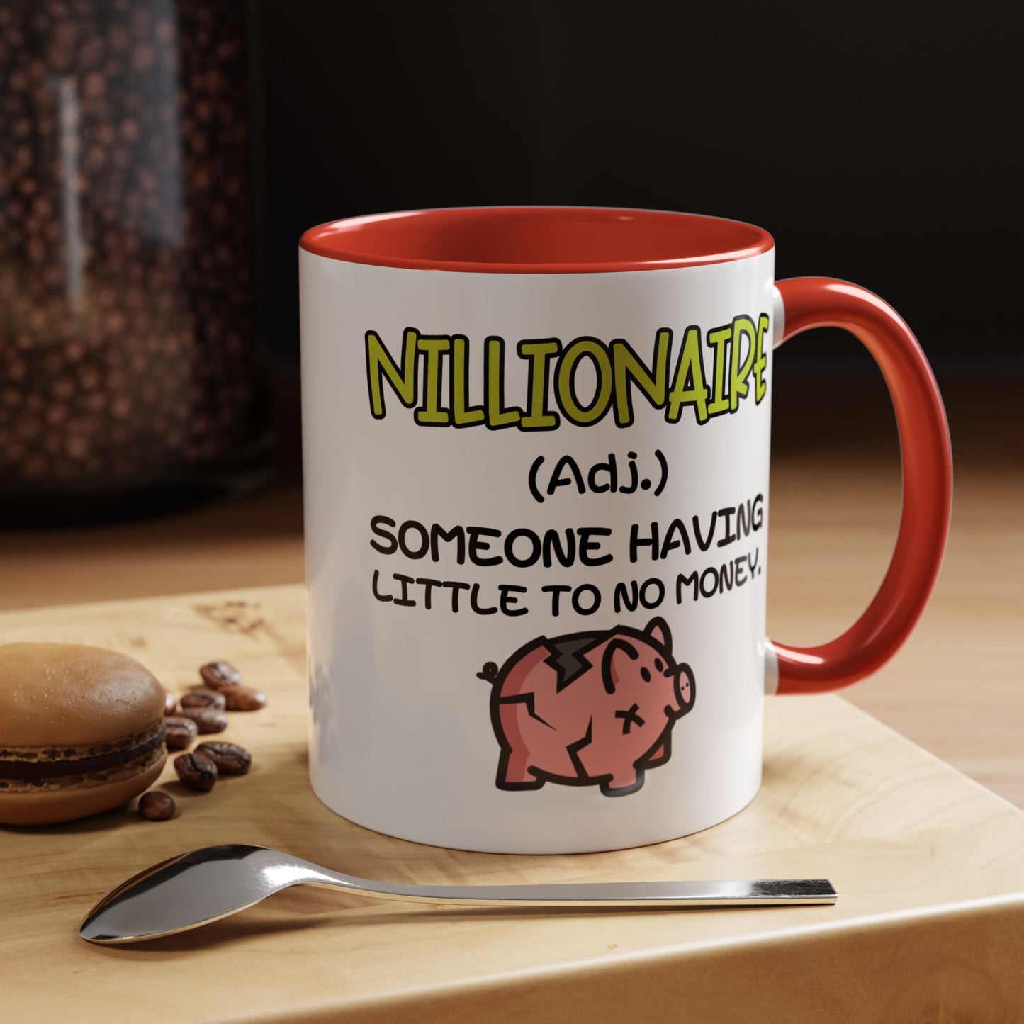 Humor Mug - Nillionaire - Someone Having Little To No Money