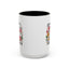 Humor Mug - Sorry I'm Late