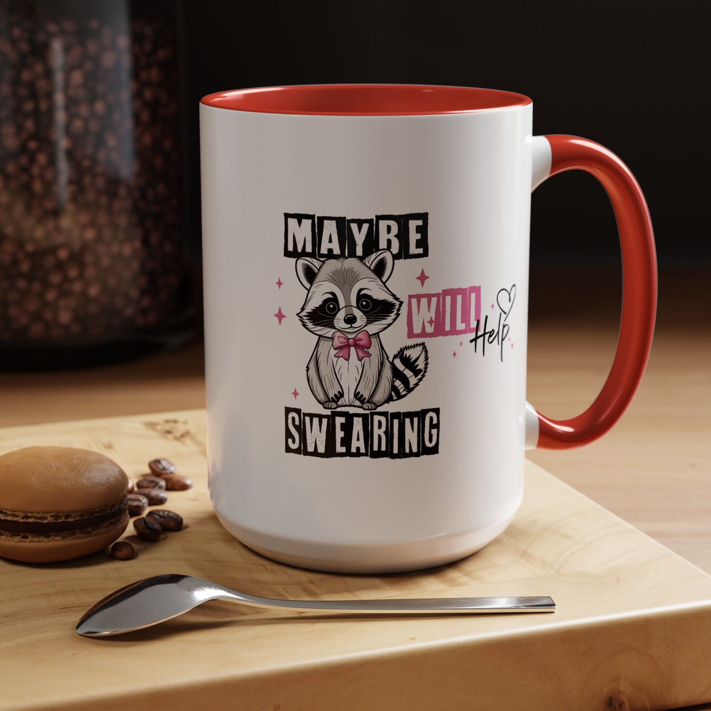 Humor Mug - Maybe Swearing Will Help