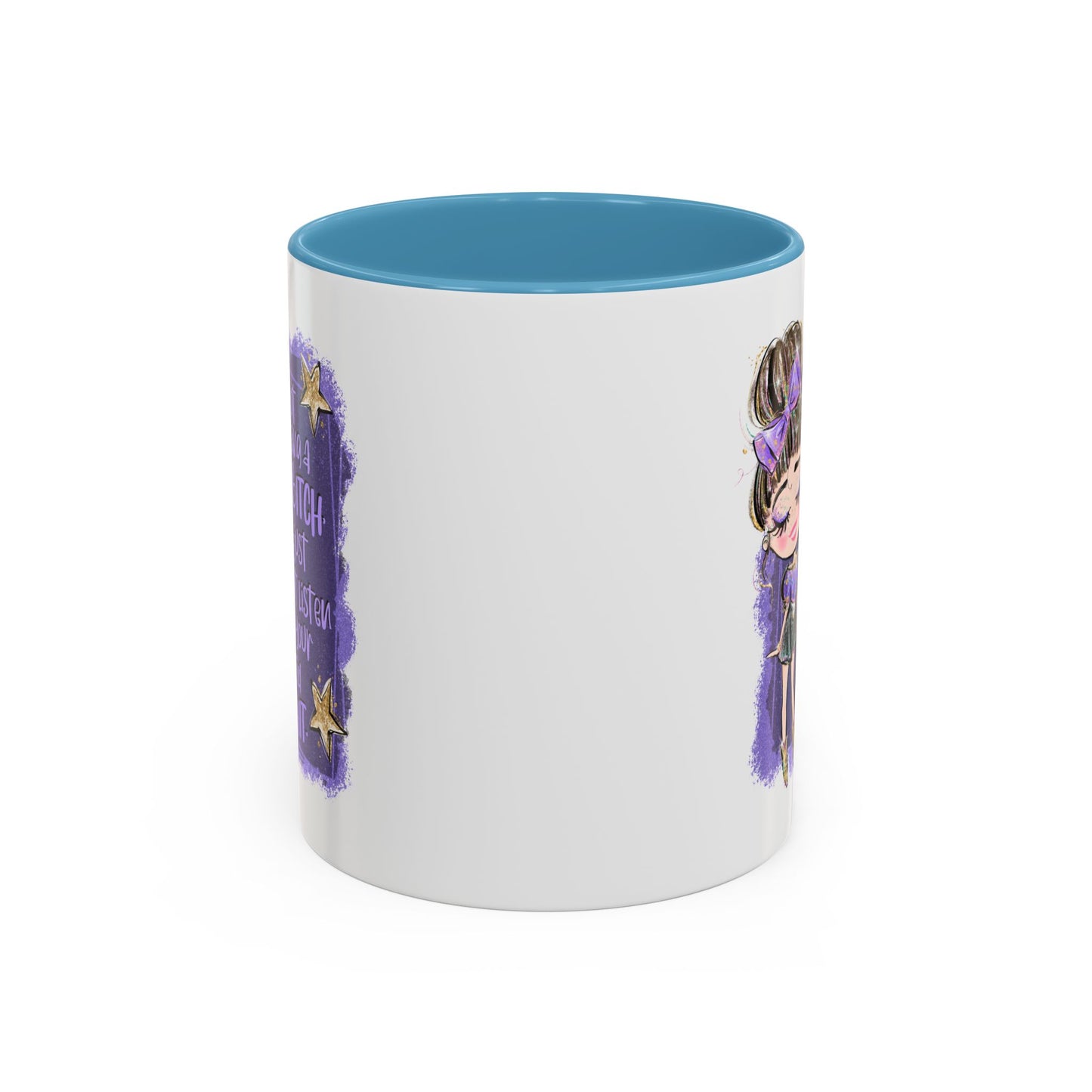 Humor Mug - I'm Not Being A Bitch