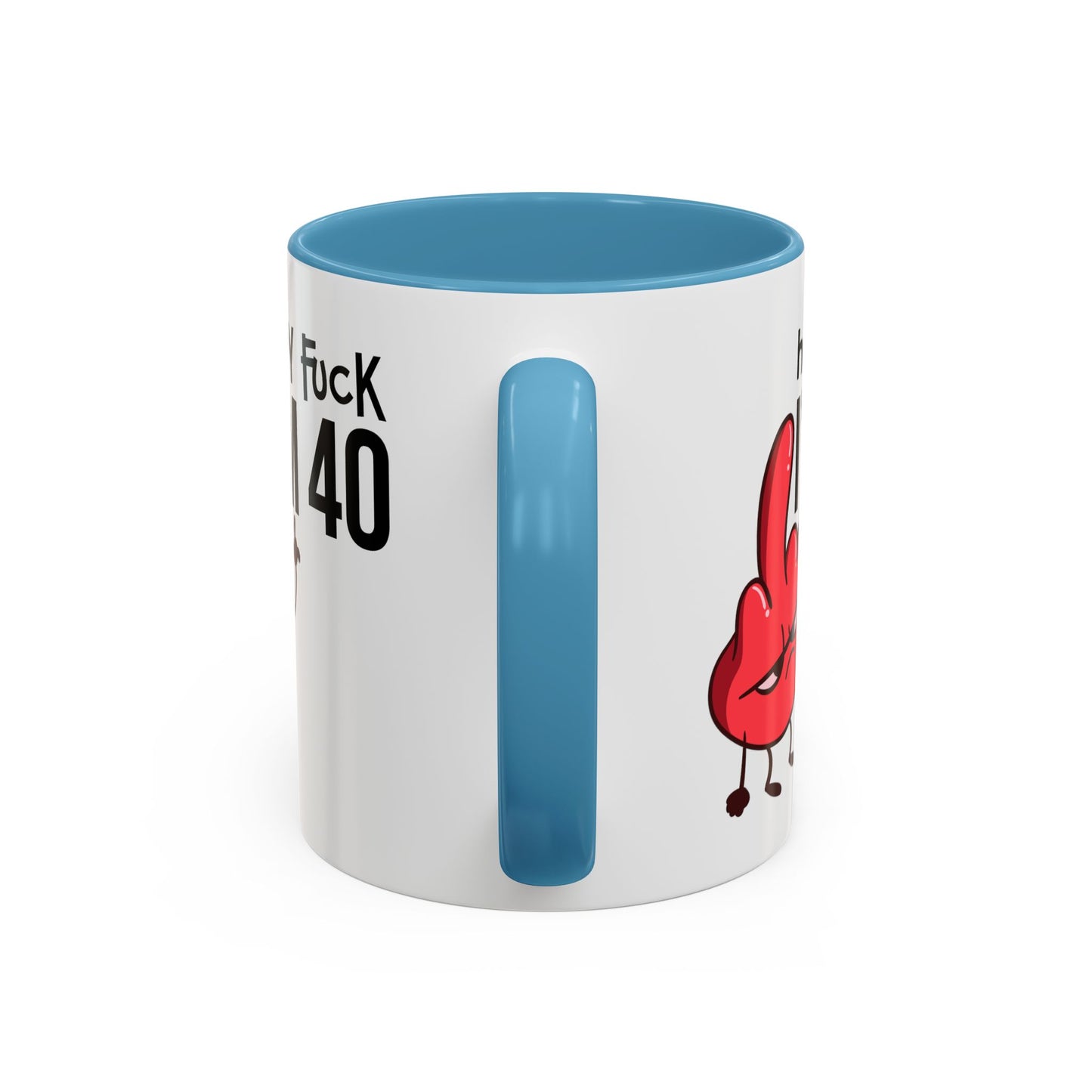 Adult Mug - Holy Fuck I'm Fourty