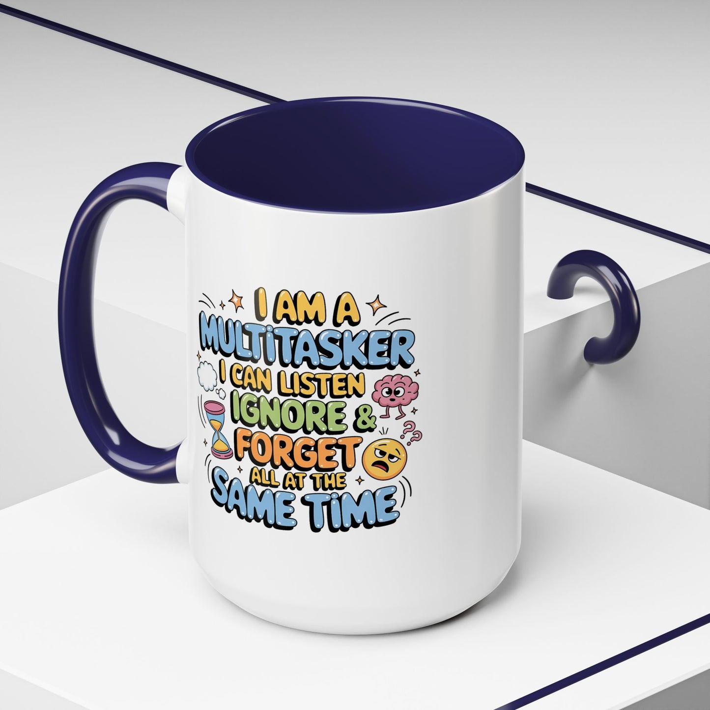 Humor Mug - I Am a Multitasking