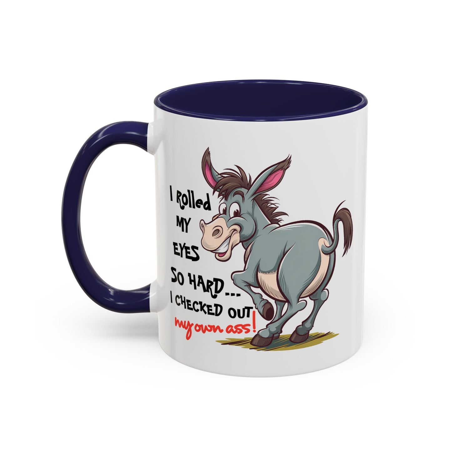 Adult Mug - I Rolled My Eyes So Hard