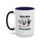 Humor Mug - Today's Advice