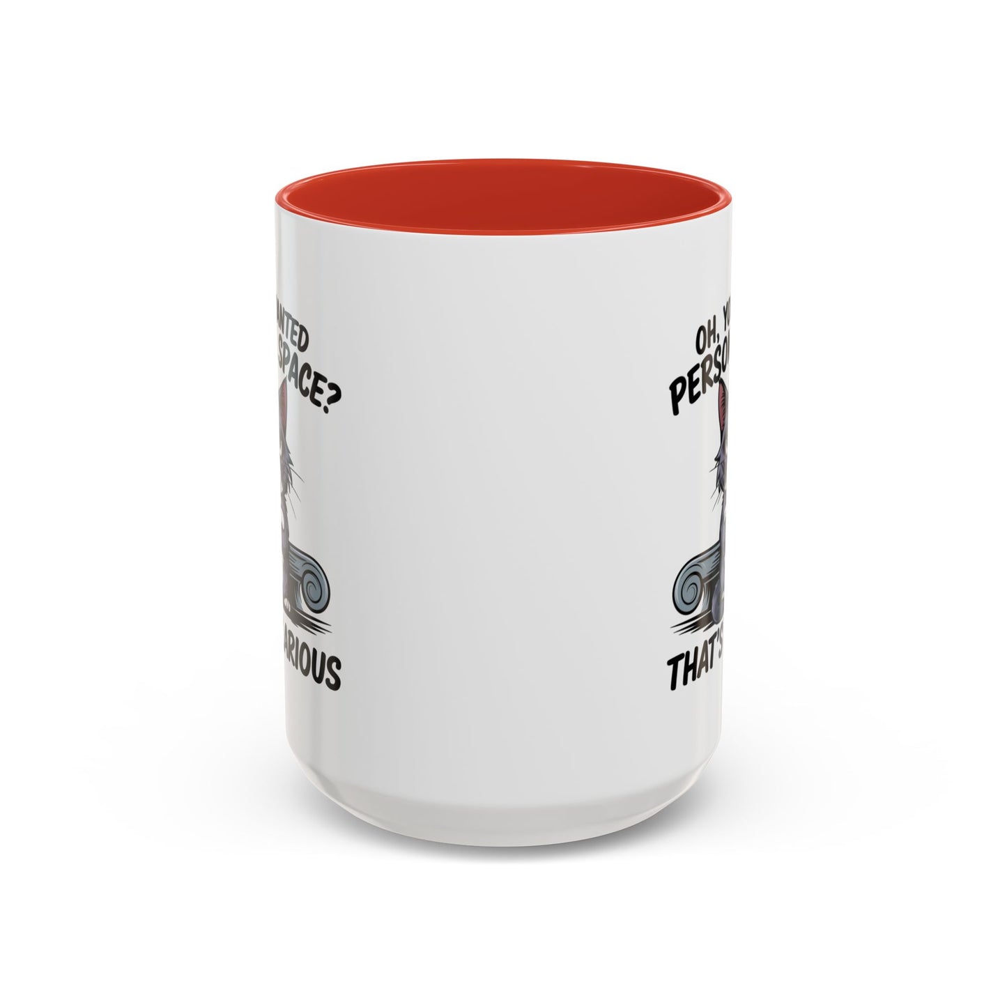 Animal Mug - Oh, You Wanted Personal Space?