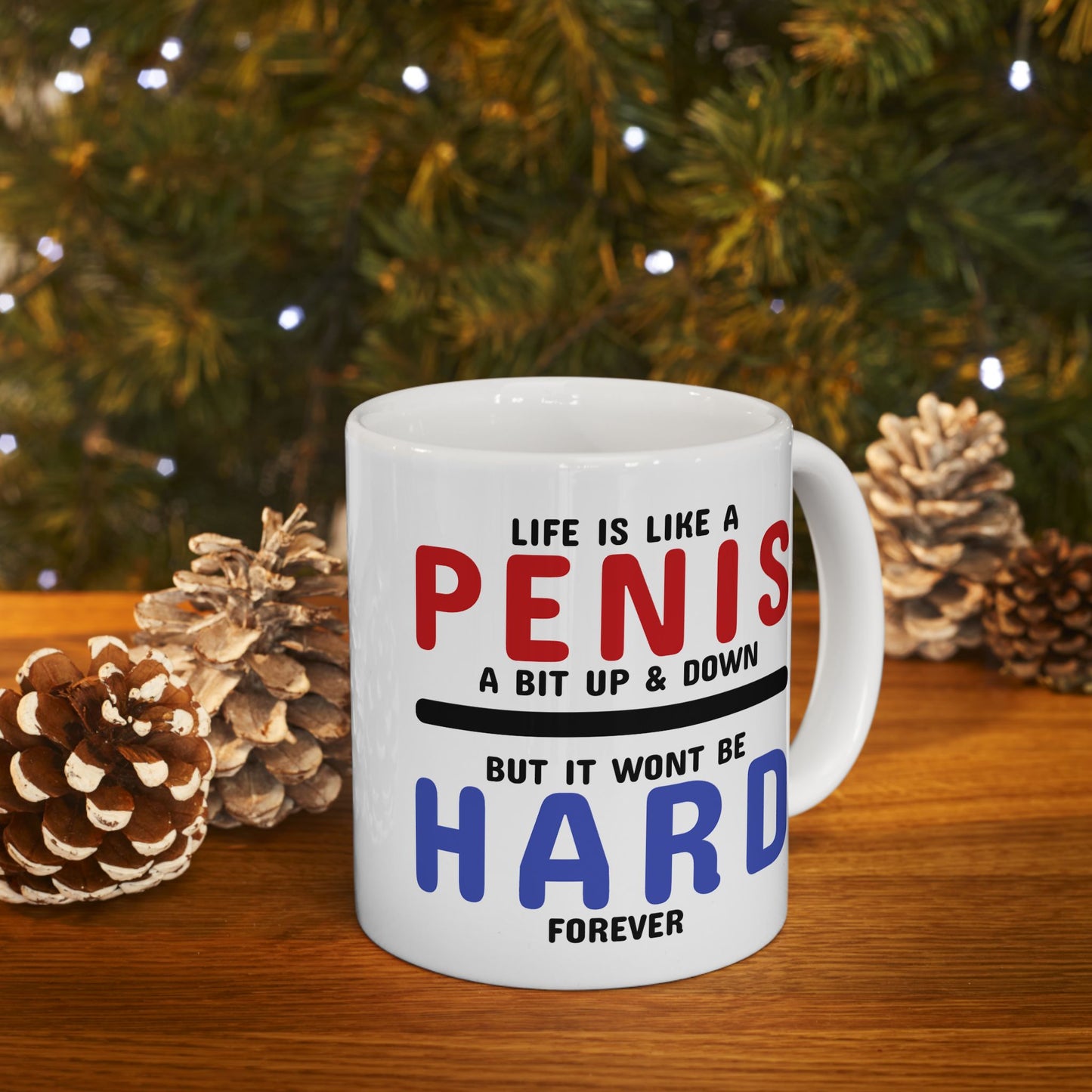 Adult Mug - Life is Like A Penis