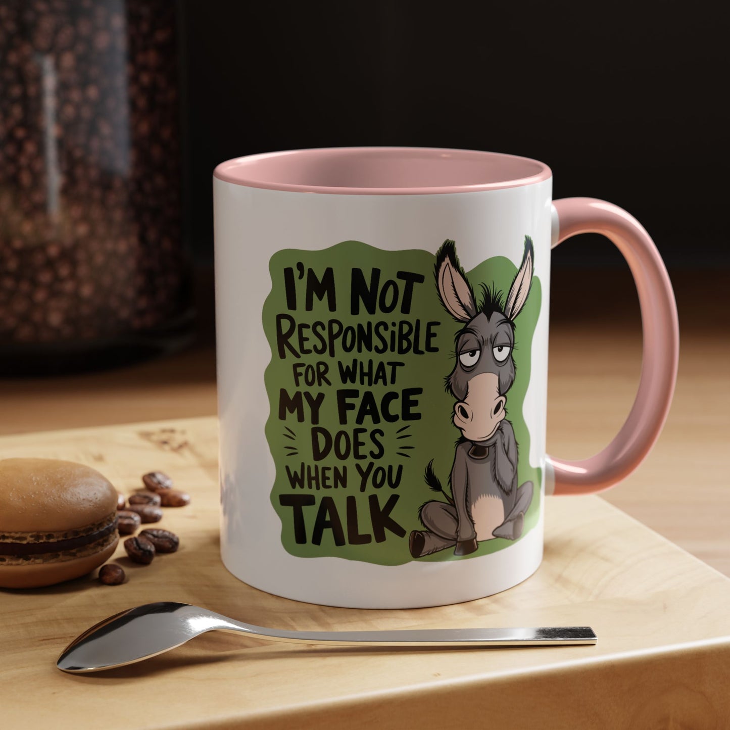 Humor Mug - I'm Not Responsible For What My Face Does