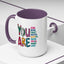 Motivation Mug - You Are